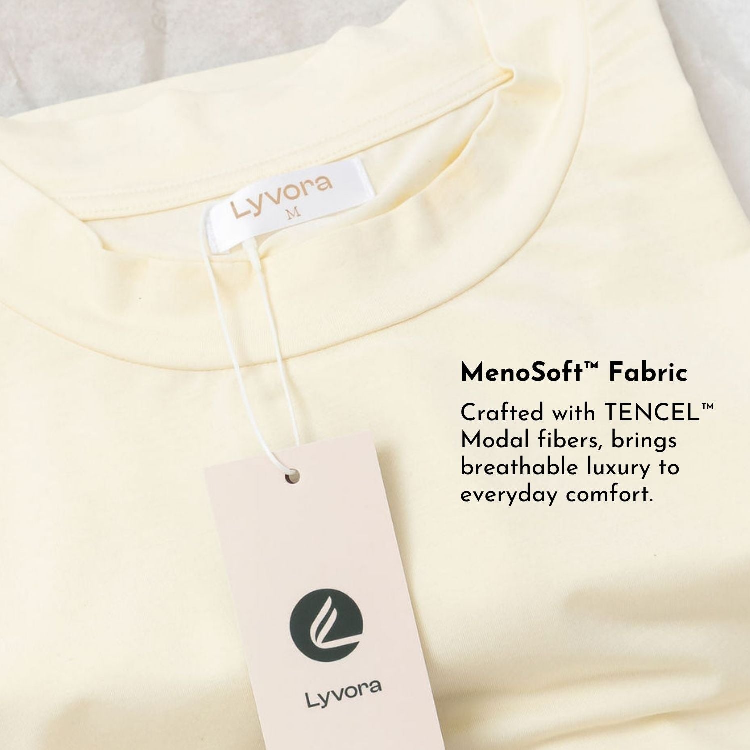 MenoSoft™ fabric crafted with TENCEL™ Modal fibers — breathable luxury for everyday comfort.